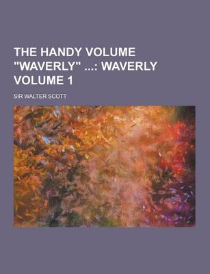 Book cover for The Handy Volume Waverly Volume 1