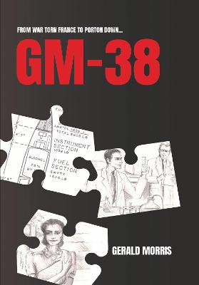 Book cover for GM-38 - From War Torn France to Porton Down