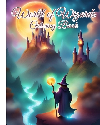 Book cover for World of Wizards Coloring Book