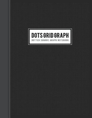 Book cover for Dots Grid Graph Notebook