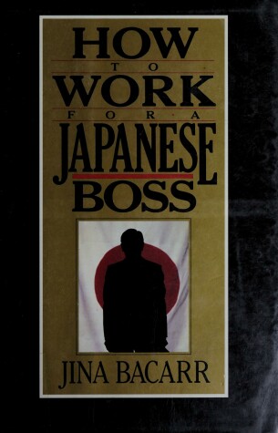 Book cover for How to Work for a Japanese Boss
