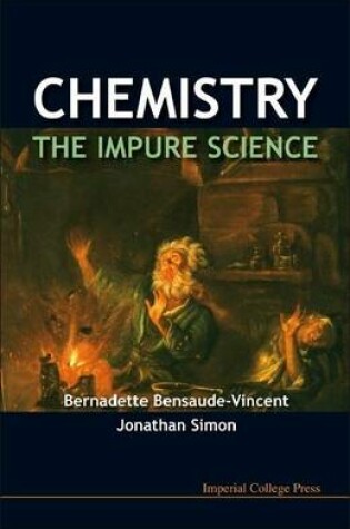 Cover of Chemistry a the Impure Science