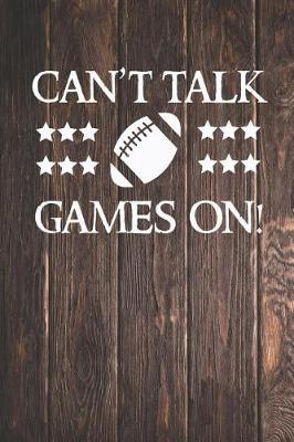 Book cover for Can't Talk Games on - Football Addict