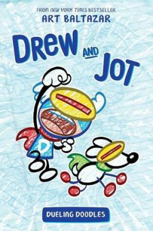Cover of Drew And Jot: Dueling Doodles