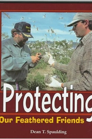 Cover of Protecting Our Feathered Friends