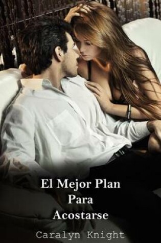 Cover of El Mejor Plan Para Acostarse