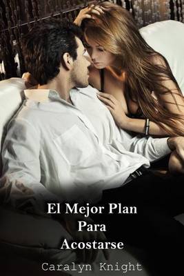 Book cover for El Mejor Plan Para Acostarse