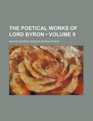 Book cover for The Poetical Works of Lord Byron (Volume 9)