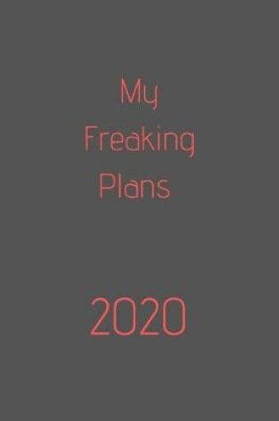 Cover of 2020 My Freaking Plans