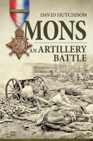 Cover of Mons, an Artillery Battle