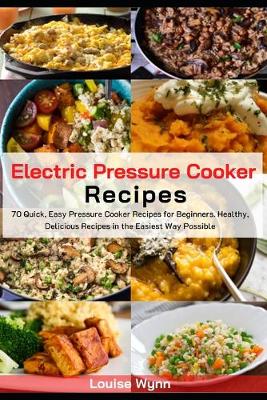 Book cover for Electric Pressure Cooker Recipes