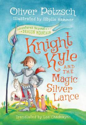 Book cover for Knight Kyle and the Magic Silver Lance