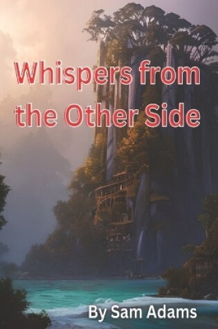 Cover of Whispers from the Other Side