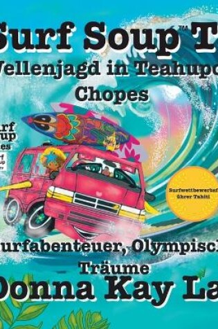 Cover of Surf Soup TV Wellenjagd bei Teahupo'o-Chopes