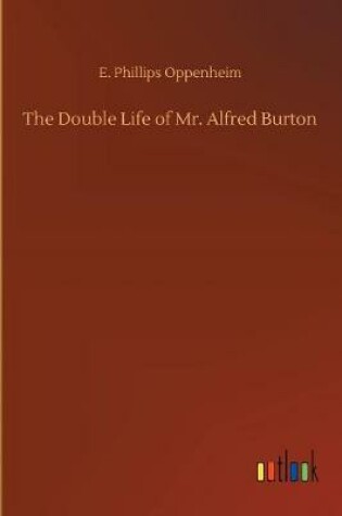 Cover of The Double Life of Mr. Alfred Burton