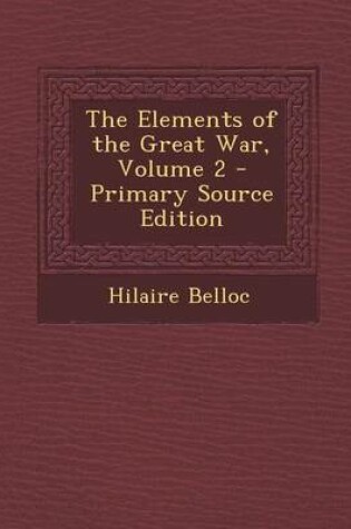 Cover of The Elements of the Great War, Volume 2