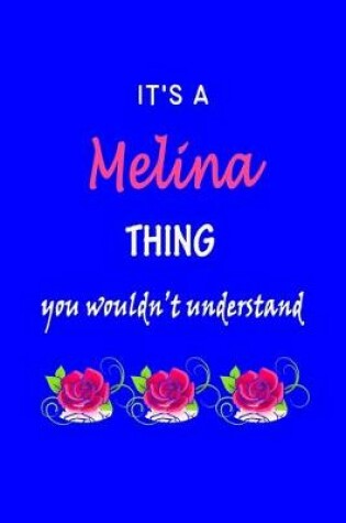 Cover of It's A Melina Thing You Wouldn't Understand