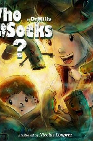 Cover of Who Ate My Socks?