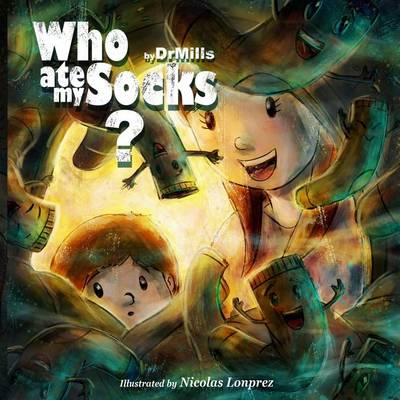 Book cover for Who Ate My Socks?