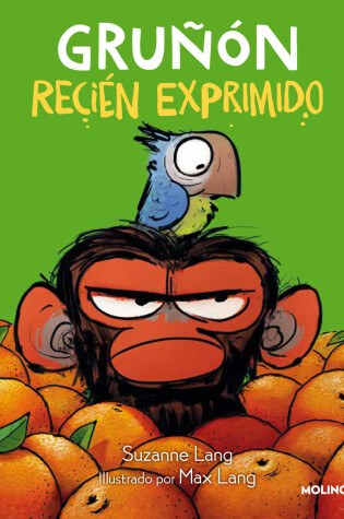 Cover of Gruñón recién exprimido / Grumpy Monkey. Freshly Squeezed: A Graphic Novel Chapt er Book