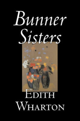 Cover of Bunner Sisters by Edith Wharton, Fiction, Classics, Fantasy, Horror