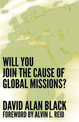 Book cover for Will You Join the Cause of Global Missions?