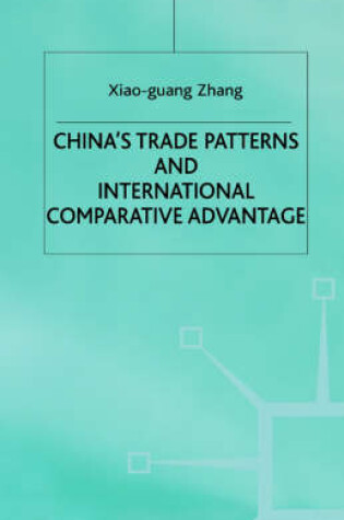 Cover of China's Trade Patterns and International Comparative Advantage