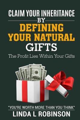 Book cover for Claim Your Inheritance by Defining Your Natural Gifts