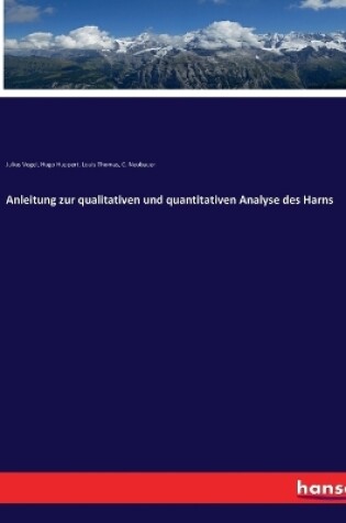 Cover of Anleitung zur qualitativen und quantitativen Analyse des Harns