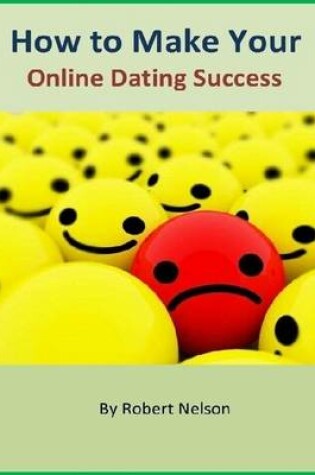 Cover of How to Make Your Online Dating Success