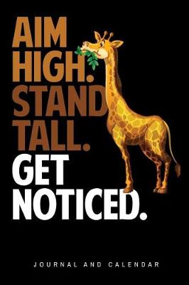 Book cover for Aim High. Stand Tall. Get Noticed.