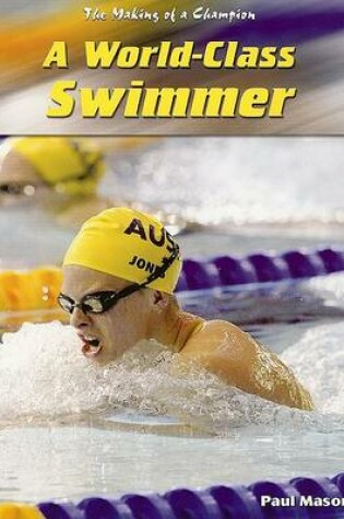 Cover of A World-Class Swimmer