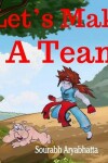 Book cover for Let's Make A Team