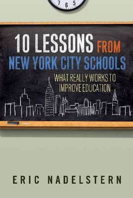 Book cover for 10 Lessons from New York City Schools