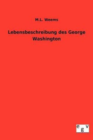 Cover of Lebensbeschreibung des George Washington