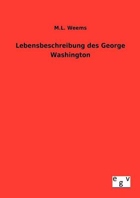 Book cover for Lebensbeschreibung des George Washington