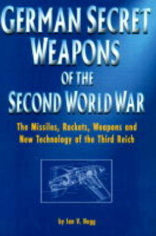 Cover of German Secret Weapons of the Second World War