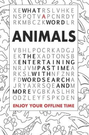 Cover of What A Word - Animals