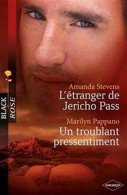 Book cover for L'Etranger de Jericho Pass - Un Troublant Pressentiment (Harlequin Black Rose)