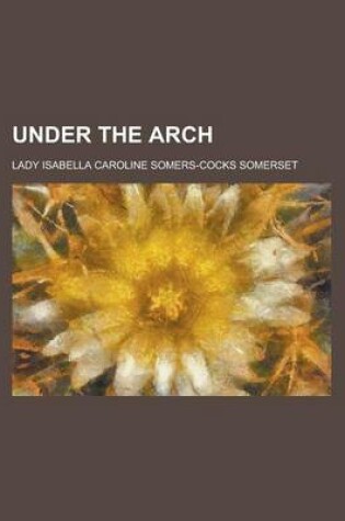 Cover of Under the Arch