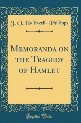 Cover of Memoranda on the Tragedy of Hamlet (Classic Reprint)