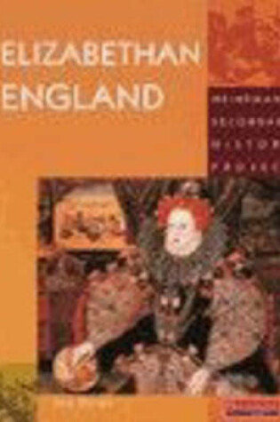 Cover of Heinemann Secondary History Project: Elizabethan England Core Edition