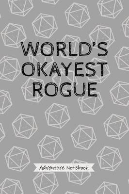 Cover of World's Okayest Rogue - Adventure Notebook