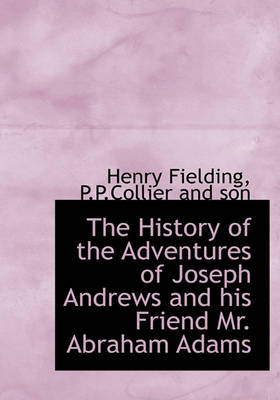 Book cover for The History of the Adventures of Joseph Andrews and His Friend Mr. Abraham Adams