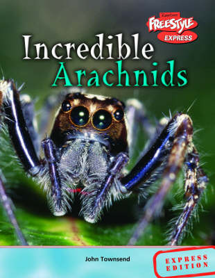 Cover of Freestyle Max Incredible Creatures Arachnids