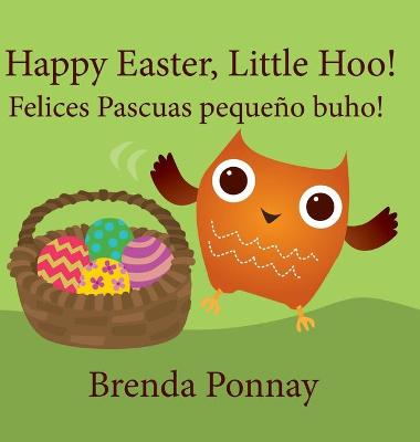 Book cover for Happy Easter, Little Hoo! / Felices Pascuas pequeño buho!