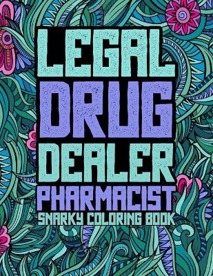 Book cover for Legal Drug Dealer