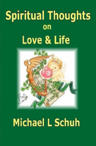 Cover of Spiritual Thoughts on Love & Life