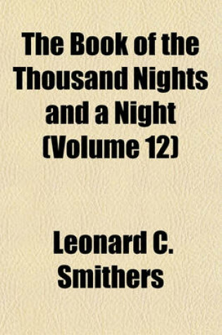 Cover of The Book of the Thousand Nights and a Night Volume 12