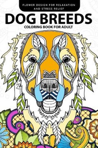 Cover of Dog Breeds Coloring Book for Adults